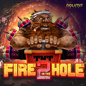 NolimitCity : Fire In The Hole 2 - IDAGENT138