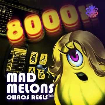 Mad Melons Chaos Reels - IDAGENT138